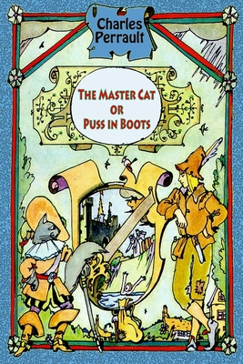 The Master Cat or Puss in Boots 1727522974 Book Cover