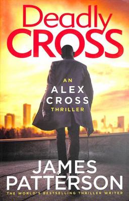 Deadly Cross: (Alex Cross 28) 1787461890 Book Cover