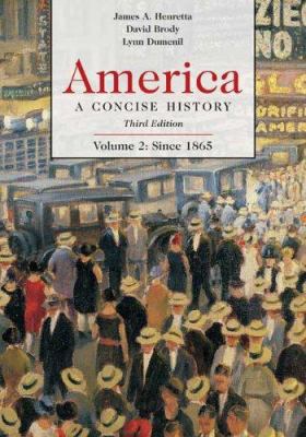 America: A Concise History, Volume 2: Since 1865 0312416415 Book Cover