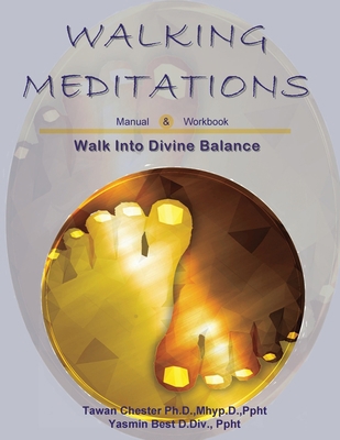Walking Meditations Manual & Workbook: Walk Int... 1626070040 Book Cover