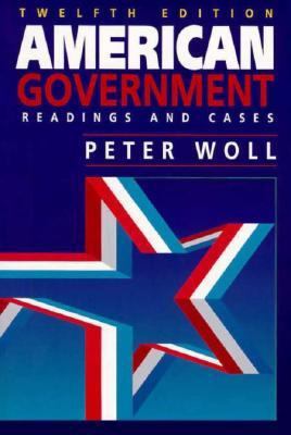 American Government ~ Readings and Cases 0673524388 Book Cover
