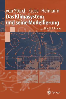 Das Klimasystem Und Seine Modellierung: Eine Ei... [German] 3540658300 Book Cover