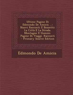 Ultime Pagine Di Edmondo de Amicis ...: Nuovi R... [Italian] 1294004050 Book Cover