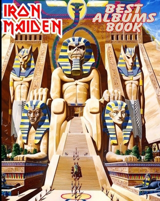 Best Iron Maiden Albums Book: Signature Copy Of Iron Maiden More Than 200 Photos :Every Album, Every Song Heavy Metal Rock Monsters Iron Maiden Prints 8x10 inch poster glossy B08KQDYHF4 Book Cover