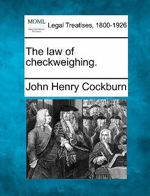 The Law of Checkweighing. 1240068476 Book Cover