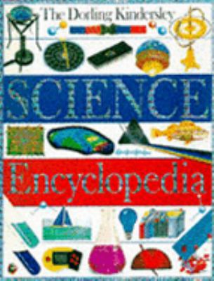 The Dorling Kindersley Science Encyclopedia B0084D9UD8 Book Cover