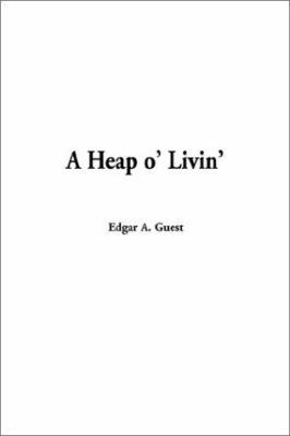 A Heap O' Livin' 1404309497 Book Cover