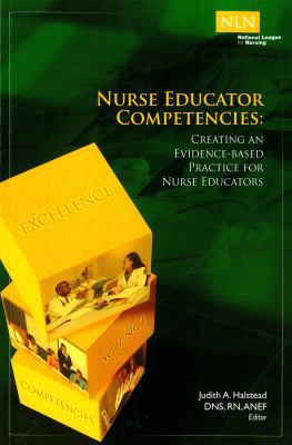 Nurse Educator Competencies: Creating an Eviden... 1934758388 Book Cover