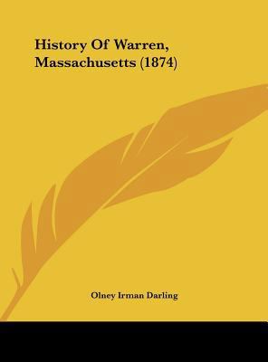 History of Warren, Massachusetts (1874) 1162173114 Book Cover