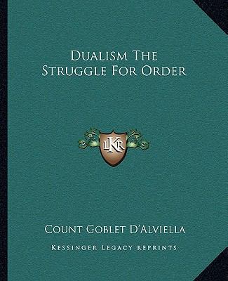 Dualism The Struggle For Order 1162895837 Book Cover
