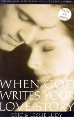 When God Writes Your Love Story: The Ultimate A... 1929125003 Book Cover