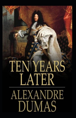 Ten Years Later Annotated B08JF5KM7H Book Cover