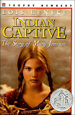 Indian Captive: The Story of Mary Jemison 0780746686 Book Cover