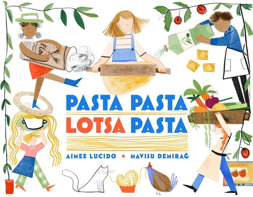 Pasta Pasta Lotsa Pasta 1534473637 Book Cover