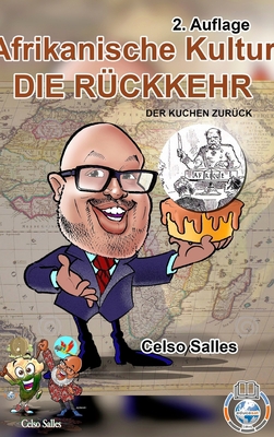 Afrikanische Kultur - DIE R?CKKEHR - Der Kuchen... [German]            Book Cover