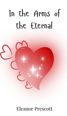 In the Arms of the Eternal 3690746434 Book Cover