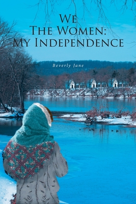 We The Women Series: My Independence 163860360X Book Cover