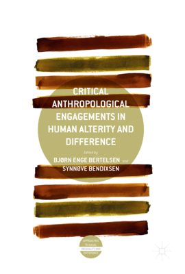 Critical Anthropological Engagements in Human A... 3319404741 Book Cover