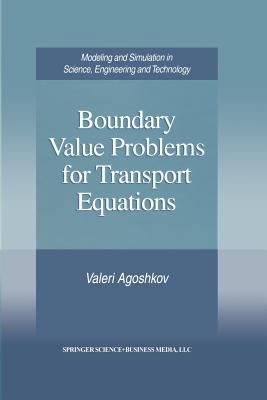 Boundary Value Problems for Transport Equations 1461273722 Book Cover
