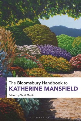 The Bloomsbury Handbook to Katherine Mansfield 1350111449 Book Cover