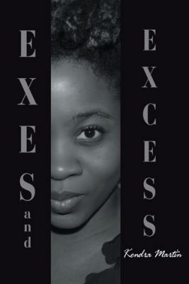 Exes and Excess 1480831883 Book Cover