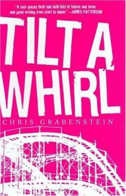 Tilt a Whirl 0786715847 Book Cover