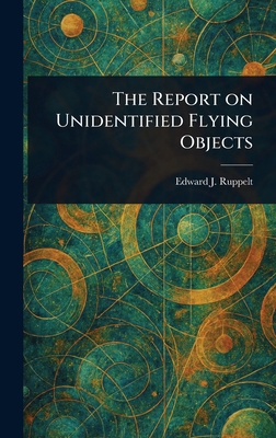 The Report on Unidentified Flying Objects 1023154668 Book Cover