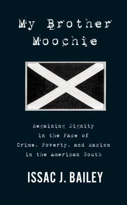 My Brother Moochie: Regaining Dignity in the Mi... 1543681603 Book Cover