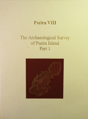 Pseira VIII: The Archaeological Survey of Pseir... 1931534101 Book Cover