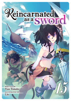 Reincarnated as a Sword (Light Novel) Vol. 15 B0CX92TND9 Book Cover