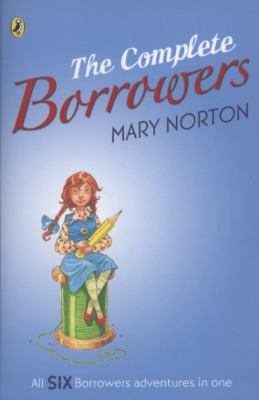 TheComplete Borrowers "The Borrowers"; "The Bor... B0092GBN0E Book Cover