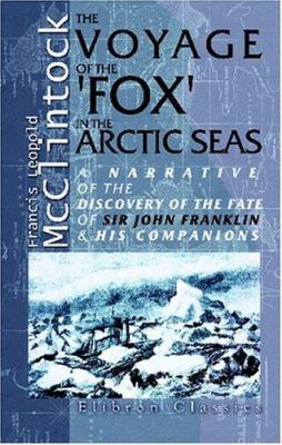 The Voyage of the 'Fox' in the Arctic Seas: A N... 1402163797 Book Cover