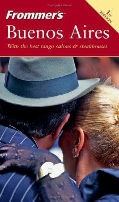 Frommer's Buenos Aires (Frommer's Complete) 0764584405 Book Cover