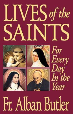Lives of the Saints: For Everyday of the Year 0895555301 Book Cover