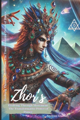 Zhor's Evolving Through Movement "The Transform... B0DN2QR8SP Book Cover
