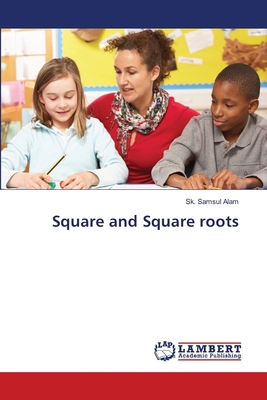 Square and Square roots 6205640627 Book Cover