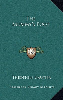 The Mummy's Foot 1168635314 Book Cover