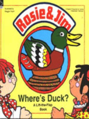 Where's Duck? (Rosie & Jim Flap Book) 0590132016 Book Cover