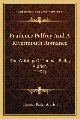 Prudence Palfrey And A Rivermouth Romance: The ... 1165688867 Book Cover