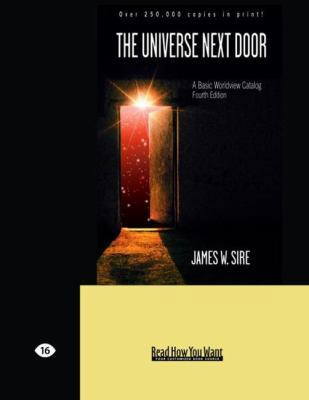 The Universe Next Door: A Basic Worldview Catal... [Large Print] 1442967676 Book Cover