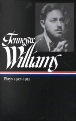Tennessee Williams: Plays 1937-1955 1883011868 Book Cover