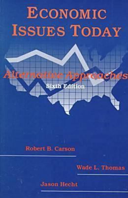 Economic Issues Today: Alternative Approaches: ... 1563246325 Book Cover