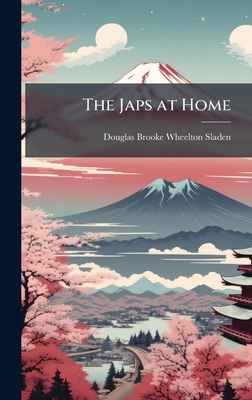 The Japs at Home 1023923513 Book Cover