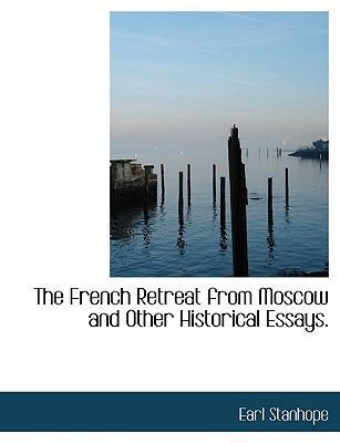 The French Retreat from Moscow and Other Histor... 1113728817 Book Cover