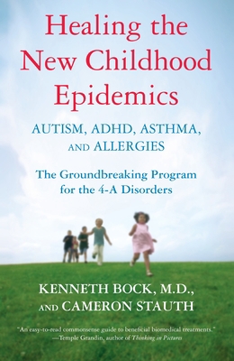 Healing the New Childhood Epidemics: Autism, Ad... 0345494512 Book Cover