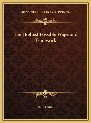 The Highest Possible Wage and Teamwork 1169668968 Book Cover