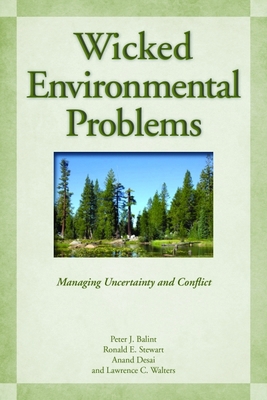 Wicked Environmental Problems: Managing Uncerta... 159726475X Book Cover