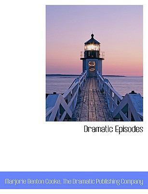 Dramatic Episodes 1140544918 Book Cover