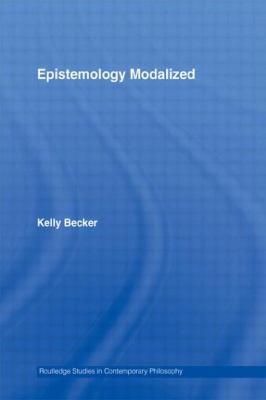 Epistemology Modalized 0415541271 Book Cover