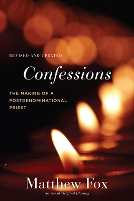 Confessions, Revised and Updated: The Making of... 1583949356 Book Cover